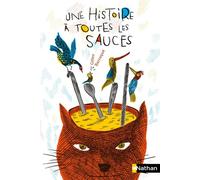 Gilles Barraqué – Une Histoire À Toutes Les Sauces – Roman junior dès 9 ans – Broché