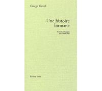 Une histoire birmane - George Orwell - Ivrea - broché - Livre