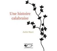 Une histoire calabraise Jackie Macri (Auteur)