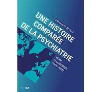 Une histoire comparée de la psychiatrie: Henri Ellenberger (1905-1993)