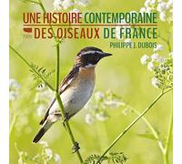 Une Histoire Contemporaine Des Oiseaux De France