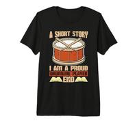 Une Histoire Courte Je suis Un Fier Joueur de Batterie et de Percussion T-Shirt Haut de Gamme