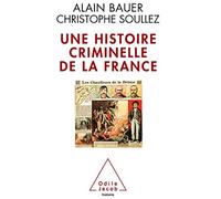 Une histoire criminelle de la France