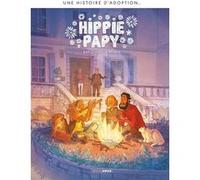 Une histoire d'adoption...- Hippie papy - Histoire complète Zidrou (Auteur), Arno Monin (Dessinateur)