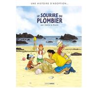 Une Histoire D'adoption - Le Sourire Du Plombier