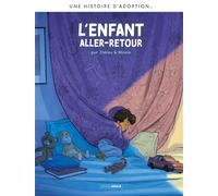 Une histoire d'adoption - L'enfant aller-retour - Zidrou - Bamboo Eds - cartonné - Bande dessinée