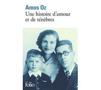 Amos Oz – Une histoire d'amour et de ténèbres – Roman – Poche – Gallimard