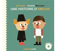 Une histoire d'amour Livre avec 1 CD audio - Édouard Manceau - Benjamins Media - Livre CD - Album jeunesse CD