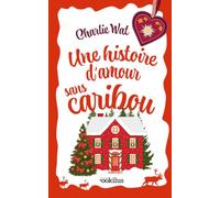 Une histoire d'amour sans caribou