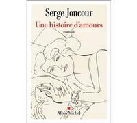 Serge Joncour – Une histoire d'amours – Sélection Prix Renaudot 2026 – Roman – Broché
