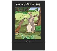 Une Histoire De Bob