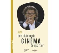 Une histoire de cinéma de quartier