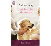 Une histoire de coeurs - Shirley Jump - J'ai Lu - Poche - Roman