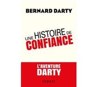 Une histoire de confiance - L'aventure DARTY: L'aventure DARTY