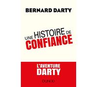 Une histoire de confiance - L'aventure DARTY Bernard Darty (Auteur)