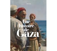 Une histoire de Gaza - Renaud Kingler