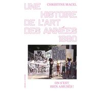 Une histoire de l’art des années 1990 : on s’est bien amusés !: Une histoire de l'art des années 1990