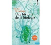 Une histoire de la biologie Michel Morange (Auteur)