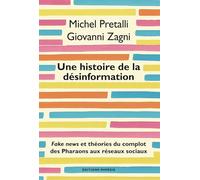 Une histoire de la désinformation: Fake news et théories du complot des Pharaons aux réseaux sociaux