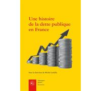 Collectif – Une histoire de la dette publique en France