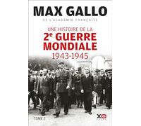 Une histoire de la Deuxième Guerre mondiale – Tome 2 (1943-1945) – xO