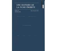 Une histoire de la fiche érudite