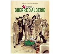 Une Histoire De La Guerre D'algérie