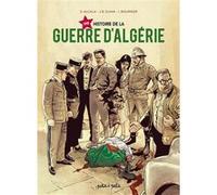 Une Histoire de la Guerre d'Algérie Sergio Alcala (Dessinateur), Isabelle Bournier (Scénario), Jean-Blaise Djian (Scénario)