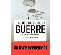 Une Histoire De La Guerre - Du Xixe Siècle À Nos Jours