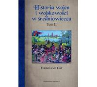 Une histoire de la guerre et de l'histoire militaire au Moyen Âge Volume 2