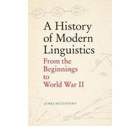 Une histoire de la linguistique moderne