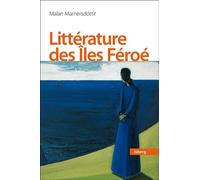 Une histoire de la littérature des Îles Féroé - Malan Marnersdottir - Presses Universite Du Quebec - broché - Essai