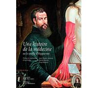 Une histoire de la médecine ou le souffle d'Hippocrate