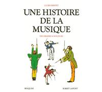 Une histoire de la musique : Des origines à nos jours