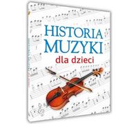 Une histoire de la musique pour enfants - Oskar Łapeta (Buch auf Polnisch)