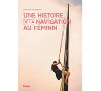 Une histoire de la navigation au féminin