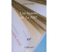 Alban Cerisier – Une histoire de «La NRF» – Étude – Broché