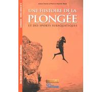 Une histoire de la plongée et des sports subaquatiques