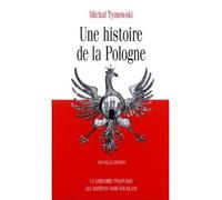 Une histoire de la pologne - Michal Tymowski - Noir Sur Blanc - broché - Etude