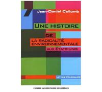 Une Histoire De La Radicalité Environnementale Aux Etats-Unis