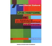 Une Histoire De La Radicalité Environnementale Aux Etats-Unis