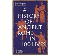 Une histoire de la Rome antique en 100 vies