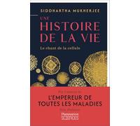 Une histoire de la vie: Le chant de la cellule
