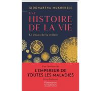 Une histoire de la vie. le chant des cellules - Siddhartha Mukherjee - Flammarion - ebook (ePub) - Essai