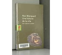 Une histoire de la ville: Pour repenser la société