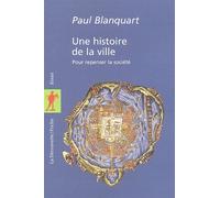 Une histoire de la ville Paul Blanquart (Auteur)