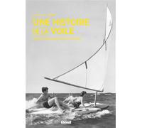 Olivier Le Carrer – Une histoire de la voile – L'art de naviguer pour le plaisir – Glénat
