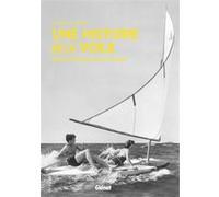 Une histoire de la voile Olivier Le Carrer (Auteur)