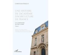 Une histoire de l'Académie d'agriculture de France: La compagnie de 1961 à 2000