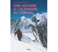 Blaise Agresti – Une histoire de l'alpinisme au féminin – Témoignage – Broché